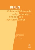 Cover: Berlin. Kultur und Metropole in den zwanziger und seit den neunziger Jahren - Iudicium