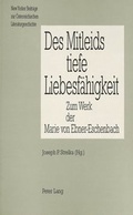 Cover: Des Mitleids tiefe Liebesf&auml;higkeit - Peter Lang Verlag