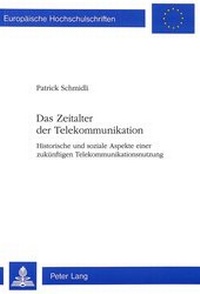 Abbildung von: Das Zeitalter der Telekommunikation - Peter Lang Verlag