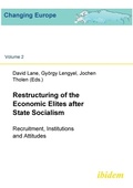 Cover: Restructuring of the Economic  Elites after State Socialism - ibidem