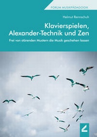 Abbildung von: Klavierspielen, Alexander-Technik und Zen - Wißner-Verlag