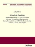 Cover: Historische Lautlehre der Mundarten von La Pli&eacute; da Fodom (Pieve di Livinallongo, Buchenstein) und Col (Colle Santa Lucia), Provincia di Belluno unter Ber&uuml;cksichtigung der Mundarten von Laste, Rocca Pi&eacute;tore, Selva di Cadore und Alleghe - ibidem