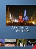 Cover: Augsburg entdecken - Wi&szlig;ner-Verlag