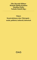 Cover: Tokyo: Konstruktionen einer Metropole - sozial, politisch, kulturell, historisch - Iudicium