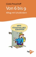 Cover: Von 6 bis 9 - PapyRossa Verlag