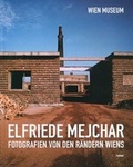Cover: Fotografien von den R&auml;ndern Wiens - Fotohofedition