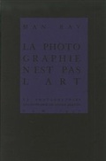 Cover: La Photographie n&acute;est pas l&acute;art 12 Photographies avant-propos de Andr&eacute; Breton - Fotohofedition