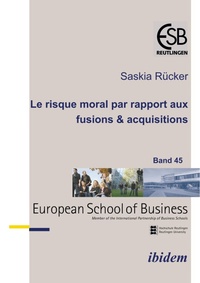 Abbildung von: Le risque moral par rapport aux fusions & acquisitions - Ibidem
