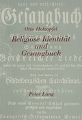 Cover: Religi&ouml;se Identit&auml;t und Gesangbuch - Peter Lang Verlag