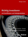 Cover: Richtig investieren mit Zertifikaten und Hebelprodukten - ibidem-Sachbuch