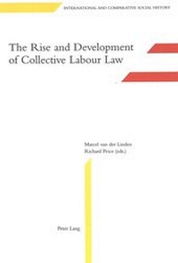 Enlarge image Cover: The Rise and Development of Collective Labour Law - Peter Lang Verlag