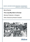 Cover: The long way back to Europe. Minority protection in Bulgaria - ibidem