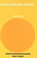 Cover: Reisen, Entdecken, Utopien - Peter Lang Verlag