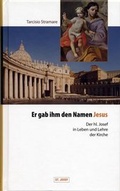 Cover: Er gab ihm den Namen Jesus - St. Josef