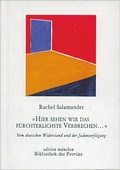 Cover: &raquo;Hier sehen wir das f&uuml;rchterlichste Verbrechen .&laquo; - Bibliothek der Provinz