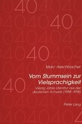 Cover: Vom Stummsein zur Vielsprachigkeit - Peter Lang Verlag