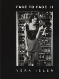 Cover: Vera Isler - Face to face II - Bibliothek der Provinz