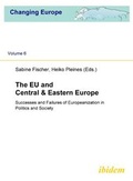 Cover: The EU and Central & Eastern Europe - ibidem