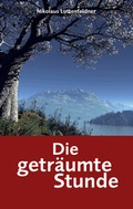 Cover: Die getr&auml;umte Stunde - Goldegg Medienakademie