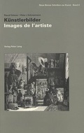 Cover: Images de l'artiste - K&uuml;nstlerbilder - Peter Lang Verlag