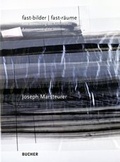 Cover: Joseph Marsteurer fast-bilder /fast-r&auml;ume - Bucher Verlag GmbH