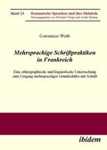 Cover: Mehrsprachige Schriftpraktiken in Frankreich - ibidem