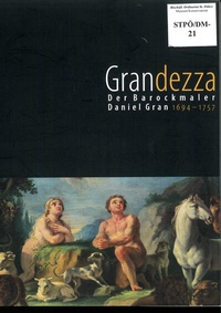 Enlarge image Cover: Grandezza - der Barockmaler Daniel Gran - Diözesanarchiv St. Pölten