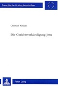 Bild: Die Gerichtsverkündigung Jesu - Peter Lang Verlag