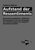 Cover: Aufstand der Ressentiments - PapyRossa Verlag