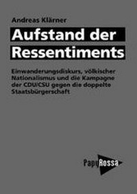Enlarge image Cover: Aufstand der Ressentiments - PapyRossa Verlag