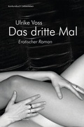 Cover: Das dritte Mal - konkursbuch