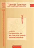 Cover: Geschlecht, Alter und Herrschaft in der Sp&auml;thallstattzeit W&uuml;rttembergs - Waxmann