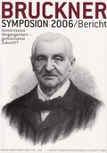 Cover: Bruckner-Symposion Linz 2006 - Musikwissenschaftlicher Verlag Wien