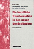 Cover: Die berufliche Transformation in den neuen Bundesl&auml;ndern - Waxmann