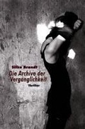 Cover: Die Archive der Verg&auml;nglichkeit - konkursbuch