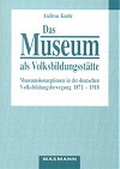 Cover: Das Museum als Volksbildungsst&auml;tte - Waxmann