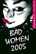 Cover: Bad Women 2005 - PapyRossa Verlag