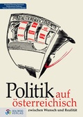 Cover: Politik auf &Ouml;sterreichisch - Goldegg Verlag GmbH