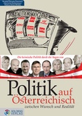 Cover: Politik auf &Ouml;sterreichisch - Goldegg Verlag GmbH