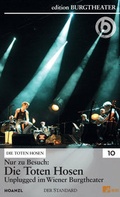 Cover: Nur zu Besuch: Die Toten Hosen Unplugged im Wiener Burgtheater - Hoanzl