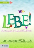 Cover: Lebe! - Goldegg Verlag GmbH
