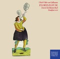 Cover: Florilegium, Das ist ein Blumen Buch - Fischer, Harald