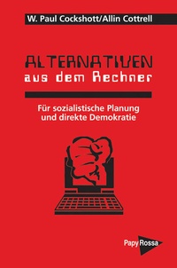 Enlarge image Cover: Alternativen aus dem Rechner - PapyRossa Verlag
