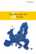 Cover: Papst Benedikt XVI und Europa - dip3 Bildungsservice GmbH