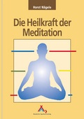 Cover: Die Heilkraft der Meditation - Spurbuchverlag