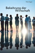 Cover: Bekehrung der Wirtschaft - dip3 Bildungsservice GmbH