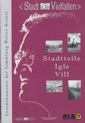 Cover: Stadtteile Igls-Vill - Stadtmuseum Innsbruck - Stadtarchiv