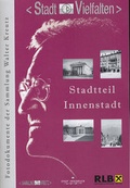 Cover: Stadtteil Innenstadt - Stadtmuseum Innsbruck - Stadtarchiv