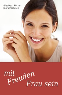 Enlarge image Cover: Mit Freuden Frau sein - dip3 Bildungsservice GmbH