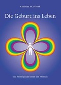 Cover: Die Geburt ins Leben - OIRI EDITION